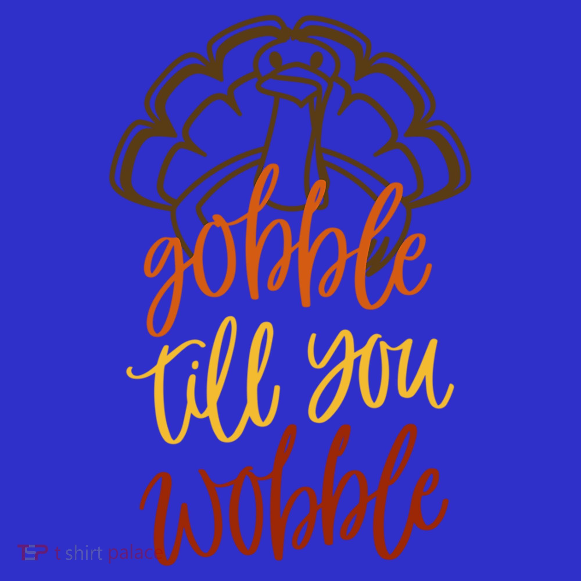 Fall Season Gobble Till You Wobble Adv054c Gift Women's Tank Top