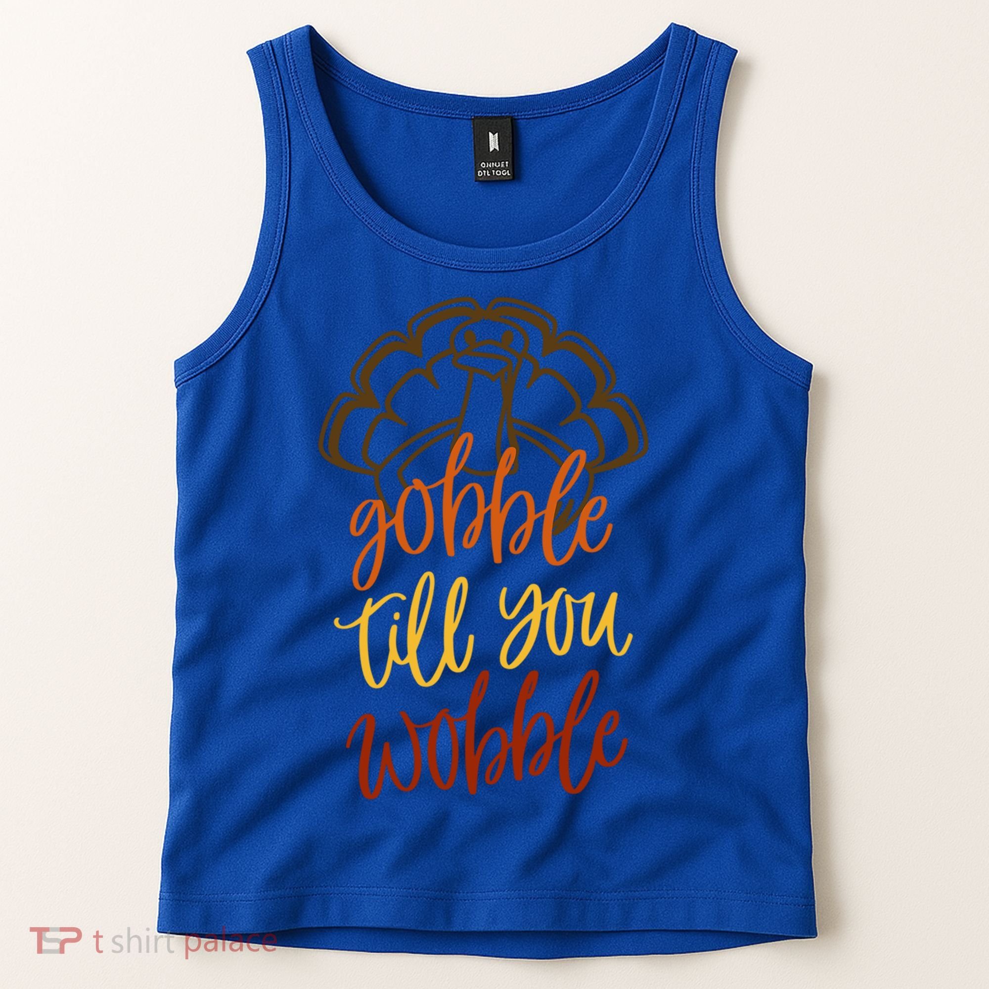 Fall Season Gobble Till You Wobble Adv054c Gift Tank Top