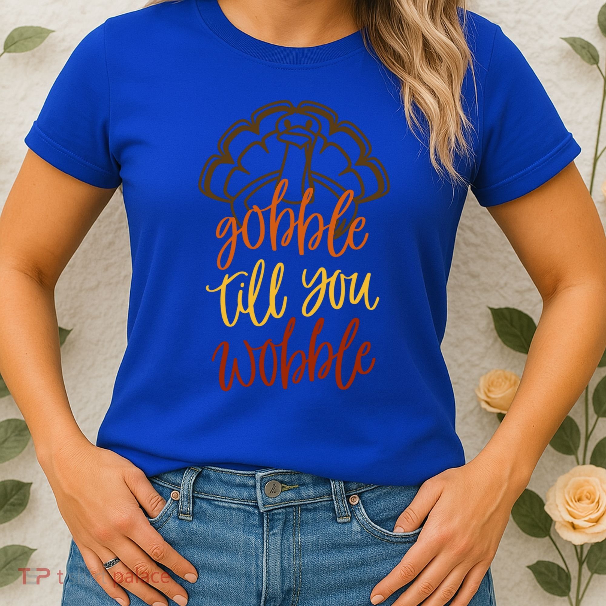 Fall Season Gobble Till You Wobble Adv054c Gift Women's T-Shirt