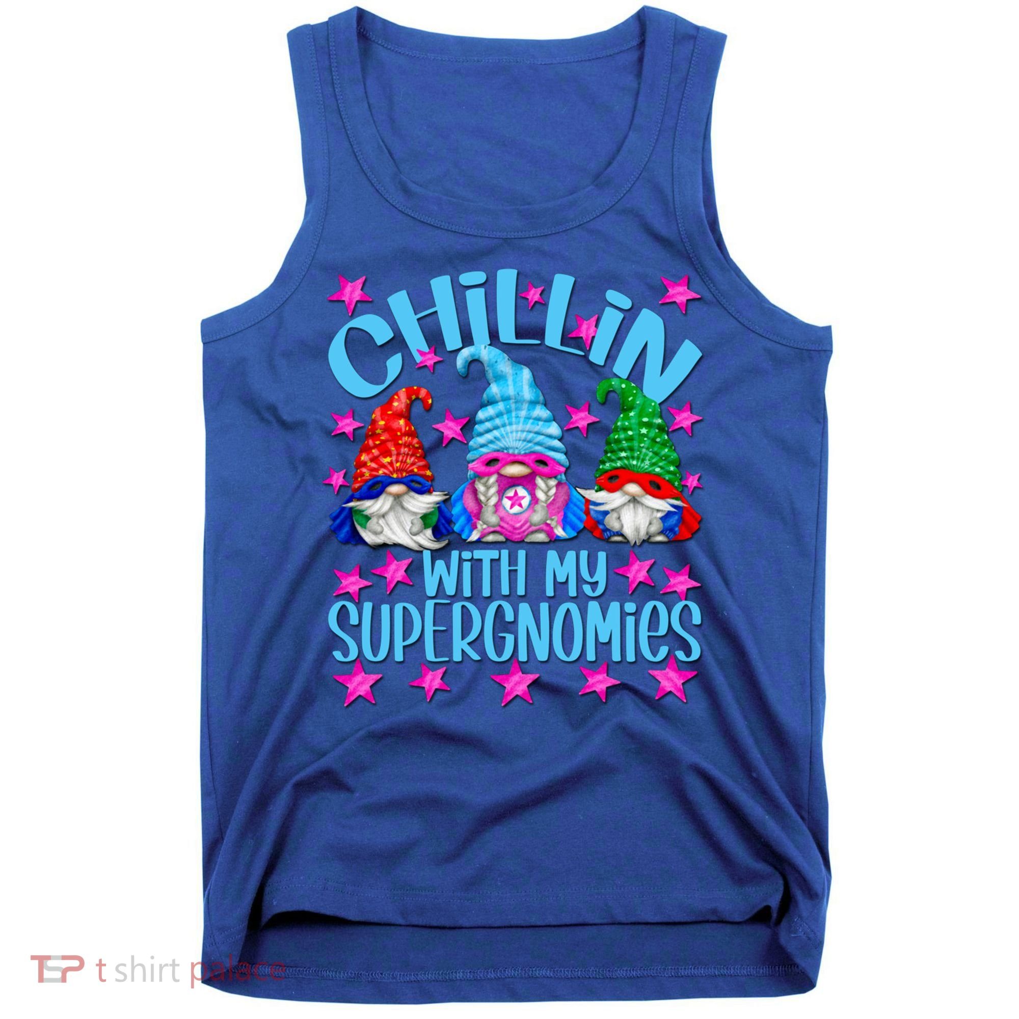 Funny Superhero Gnomes Chillin With My Gnomies Cool Gift Tank Top