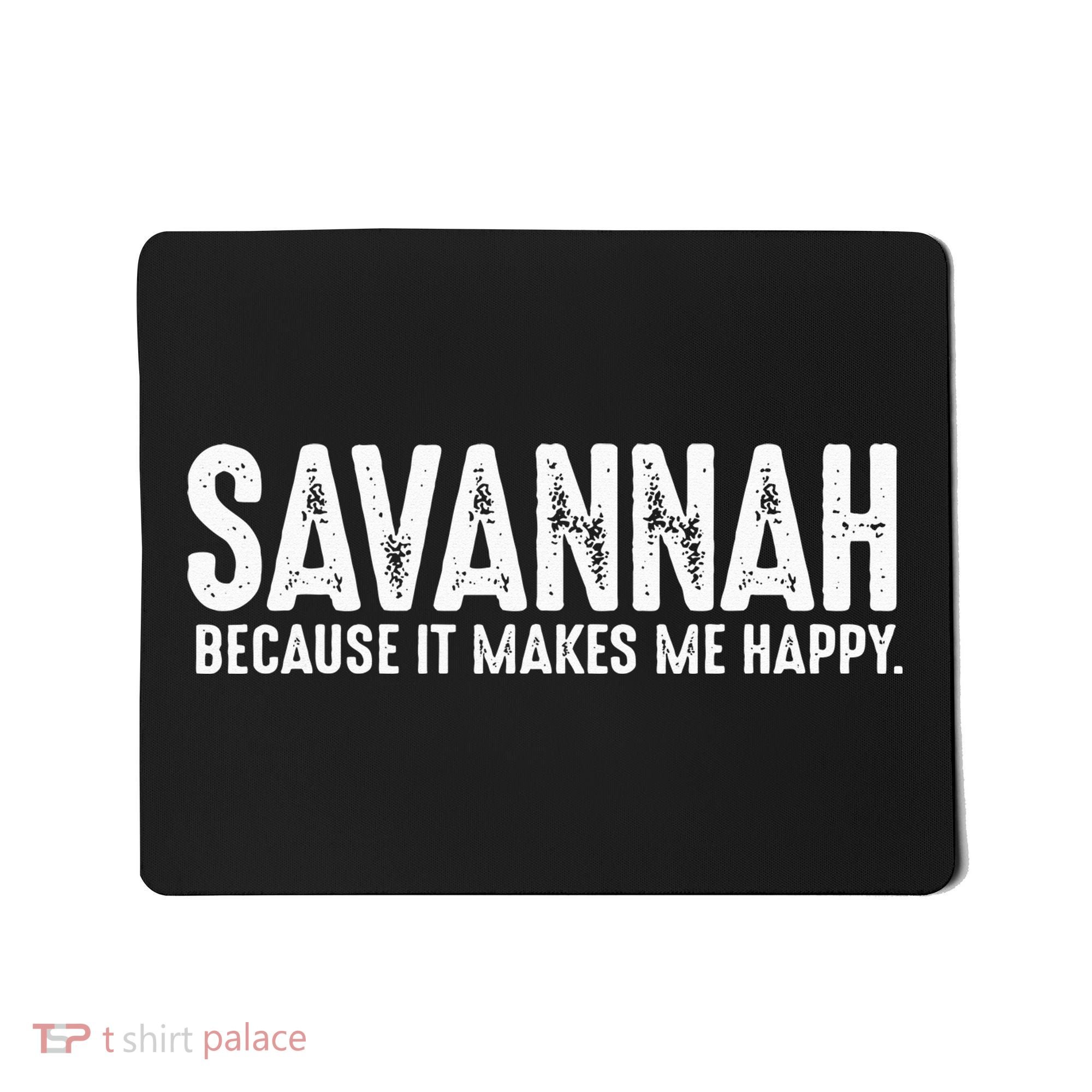 Funny Savannah Georgia Quote Proud US State Joke Mousepad