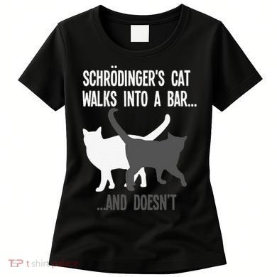 Funny Scientist Gift Schroedingers Cat Quantum Physics Women's T-Shirt