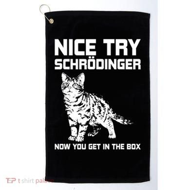 Funny Science Gift Schrödingers Cat Quote Physics Great Gift Golf Towel