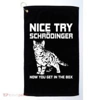 Funny Science Gift Schrödingers Cat Quote Physics Great Gift Golf Towel thumb 0