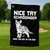 Funny Science Gift Schrödingers Cat Quote Physics Great Gift Golf Towel thumb 1
