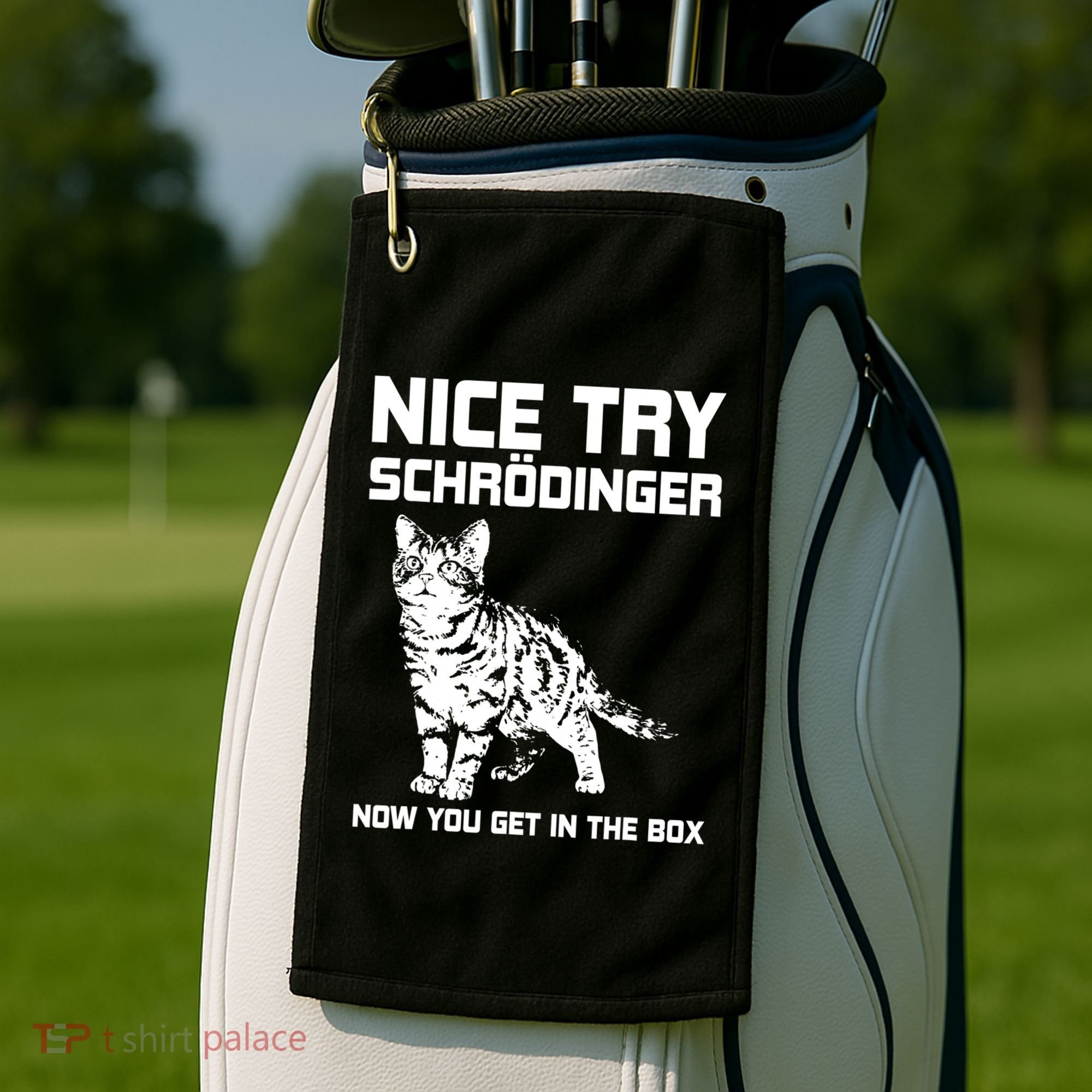 Funny Science Gift Schrödingers Cat Quote Physics Great Gift Golf Towel