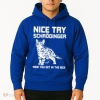 Funny Science Gift Schrödingers Cat Quote Physics Great Gift Hoodie thumb 2