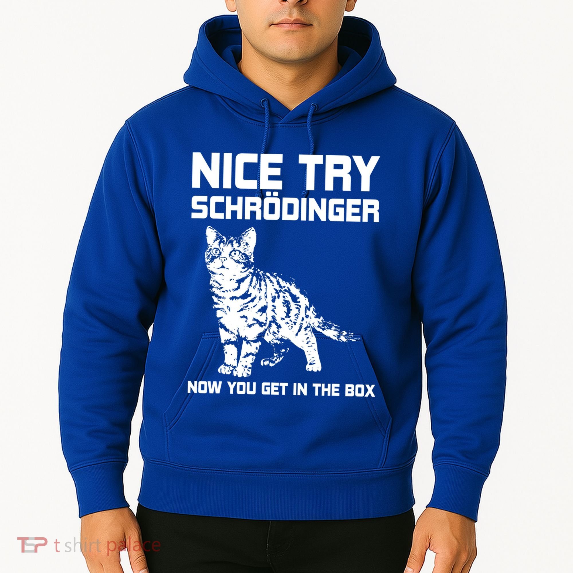 Funny Science Gift Schrödingers Cat Quote Physics Great Gift Hoodie