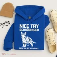 Funny Science Gift Schrödingers Cat Quote Physics Great Gift Hoodie thumb 4
