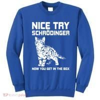Funny Science Gift Schrödingers Cat Quote Physics Great Gift Sweatshirt thumb 0