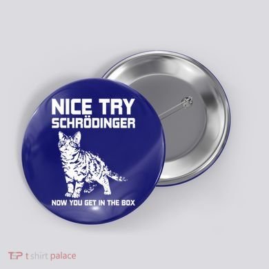 Funny Science Gift Schrödingers Cat Quote Physics Great Gift Button