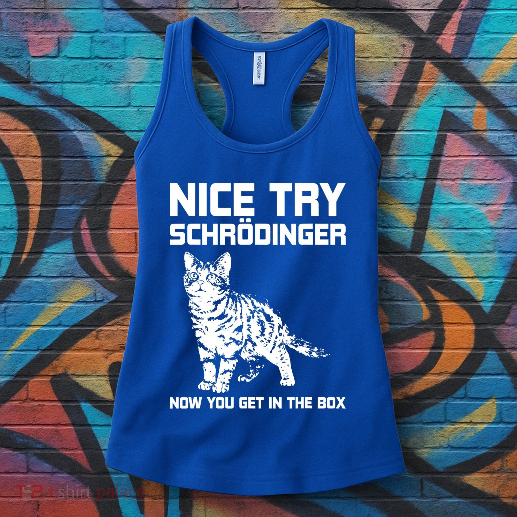 Funny Science Gift Schrödingers Cat Quote Physics Great Gift Women's Tank Top