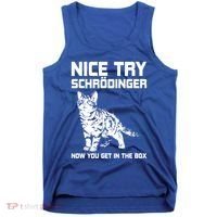 Funny Science Gift Schrödingers Cat Quote Physics Great Gift Tank Top thumb 0