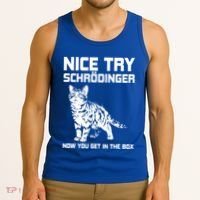 Funny Science Gift Schrödingers Cat Quote Physics Great Gift Tank Top thumb 3