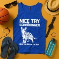 Funny Science Gift Schrödingers Cat Quote Physics Great Gift Tank Top thumb 4