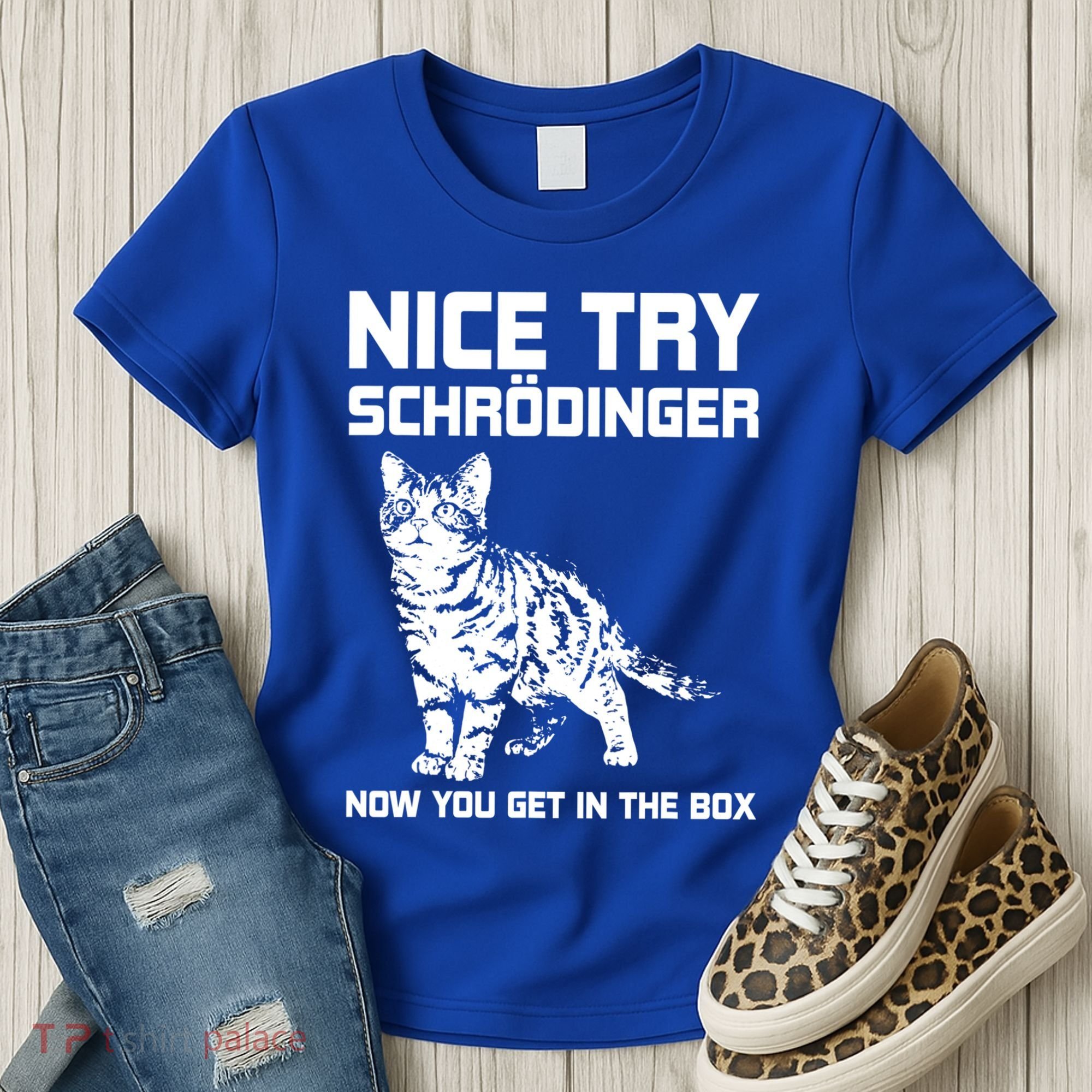 Funny Science Gift Schrödingers Cat Quote Physics Great Gift Women's T-Shirt