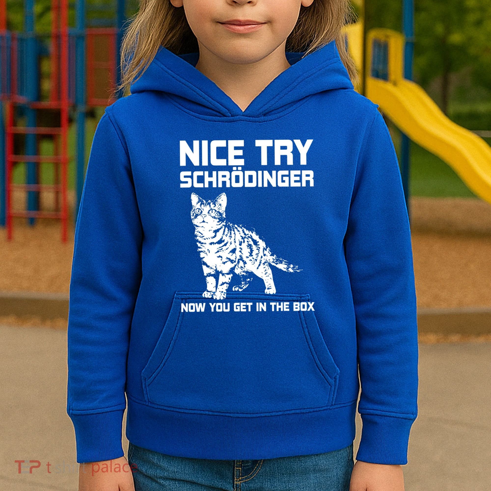Funny Science Gift Schrödingers Cat Quote Physics Great Gift Kids Hoodie