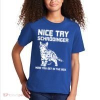 Funny Science Gift Schrödingers Cat Quote Physics Great Gift Kids T-Shirt thumb 2
