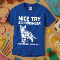 Funny Science Gift Schrödingers Cat Quote Physics Great Gift Kids T-Shirt thumb 3