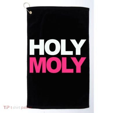 Funny Saying Gift Holy Moly And Gift Golf Towel
