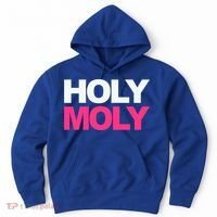 Funny Saying Gift Holy Moly And Gift Hoodie thumb 0