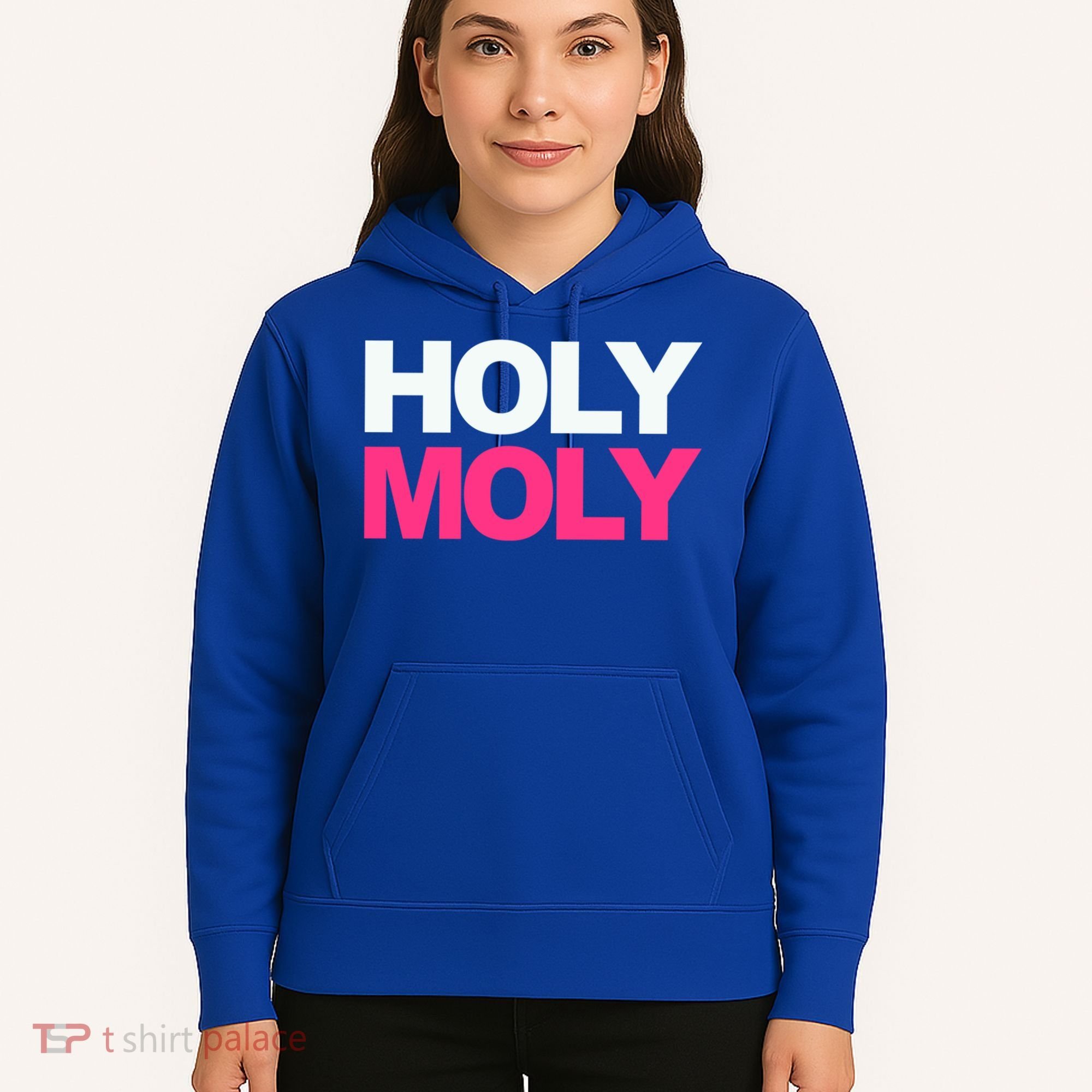 Funny Saying Gift Holy Moly And Gift Hoodie