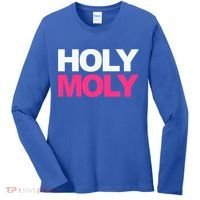 Funny Saying Gift Holy Moly And Gift Women's Long Sleeve Shirt thumb 0