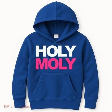 Funny Saying Gift Holy Moly And Gift Kids Hoodie