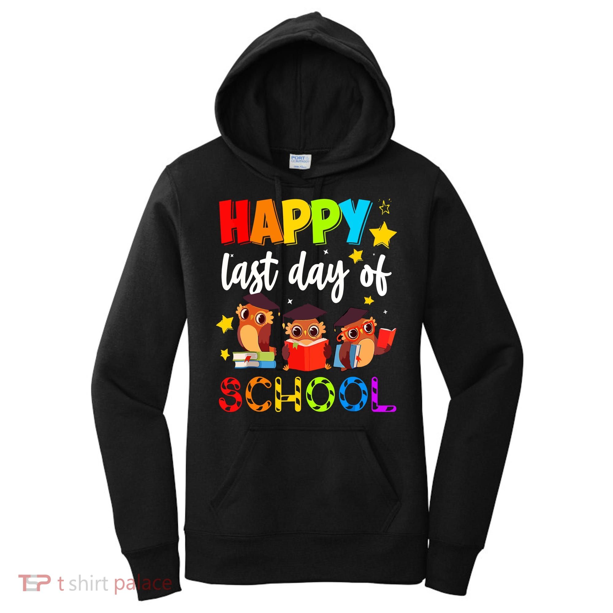 Funny School Gift Cute Owl Last Day Of School Teacher Women's Hoodie