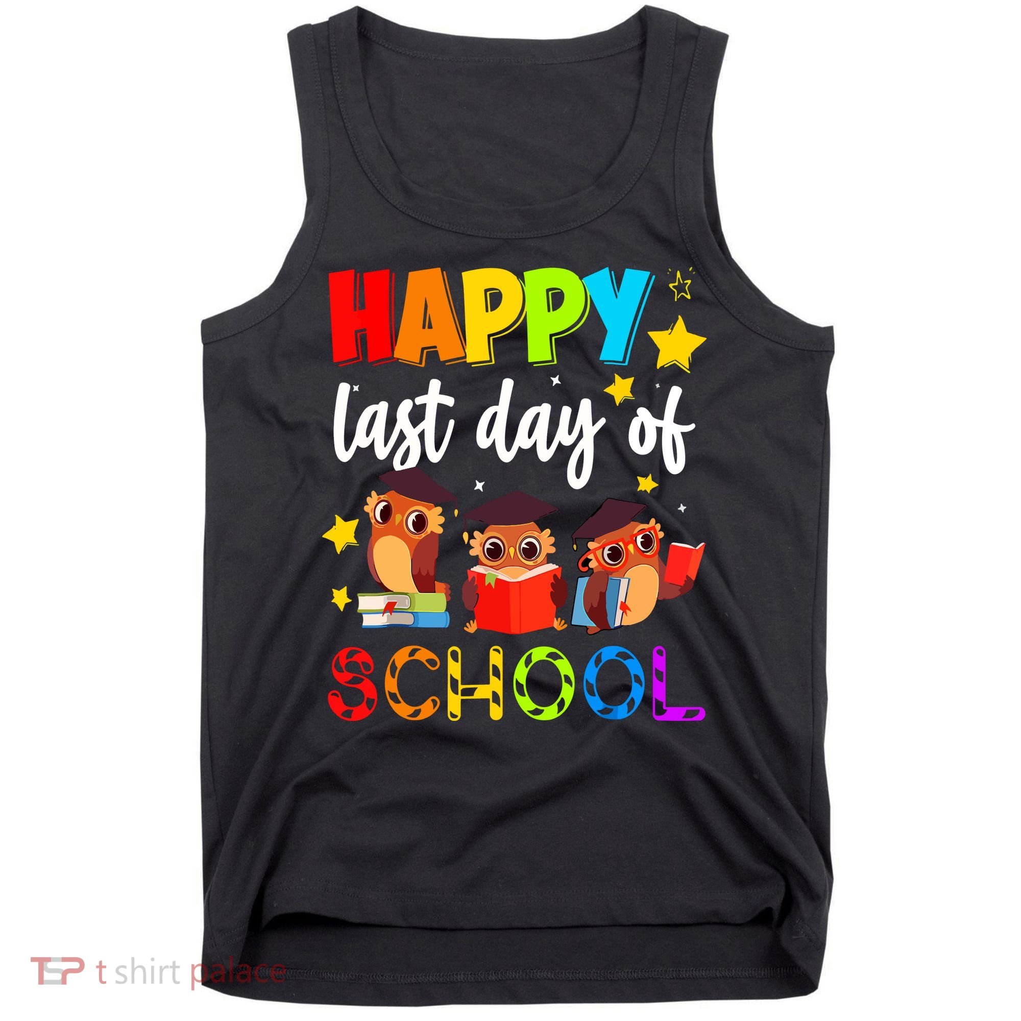 Funny School Gift Cute Owl Last Day Of School Teacher Tank Top