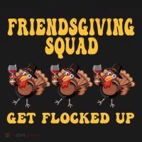 Friendsgiving Squad Get Flocked Up Funny Thanksgiving Ornament thumb 1
