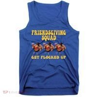 Friendsgiving Squad Get Flocked Up Funny Thanksgiving Tank Top thumb 0