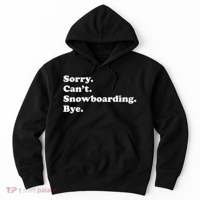 Funny Snowboarding Gift Hoodie