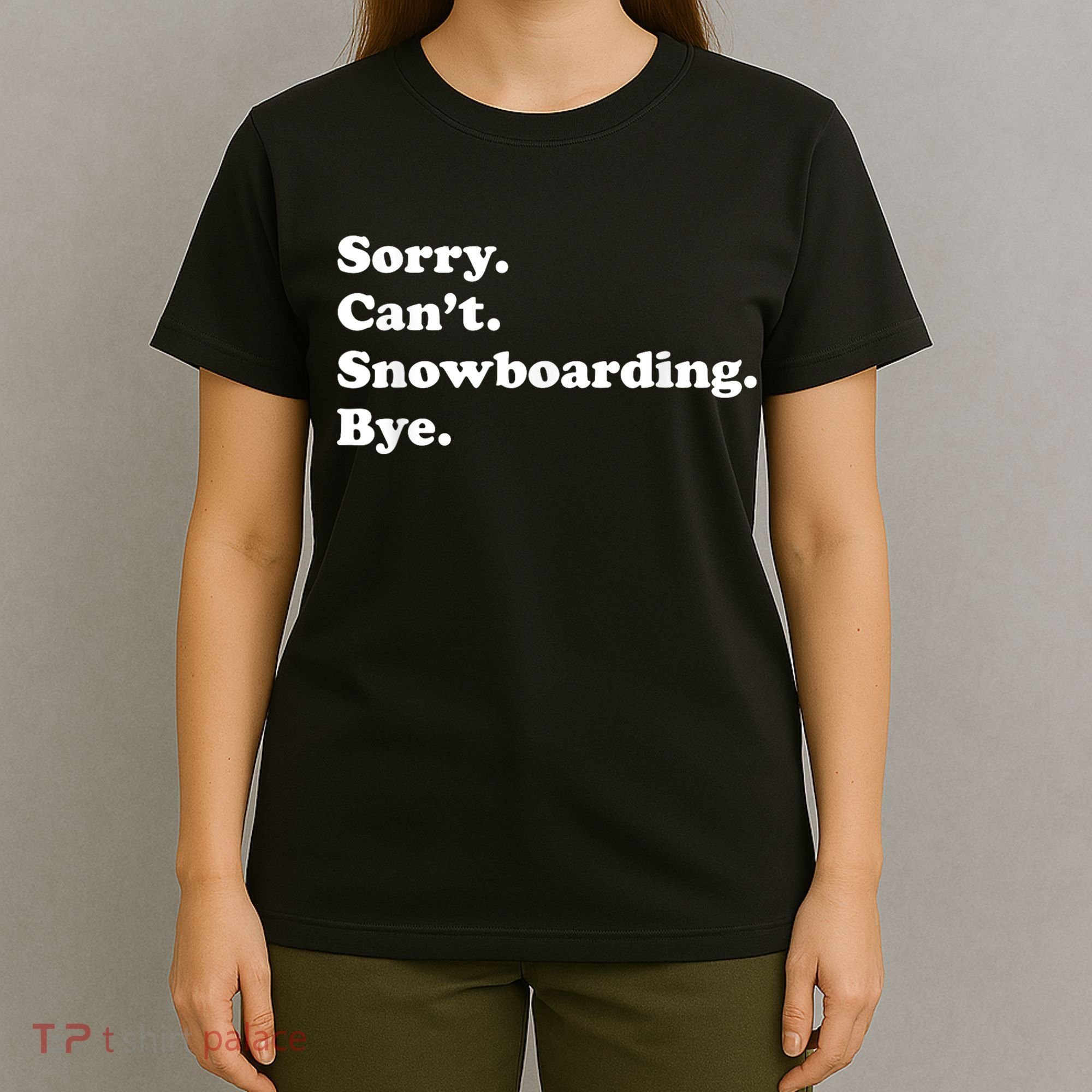 Funny Snowboarding Gift T-Shirt