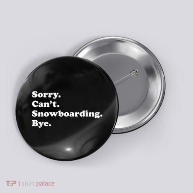 Funny Snowboarding Gift Button