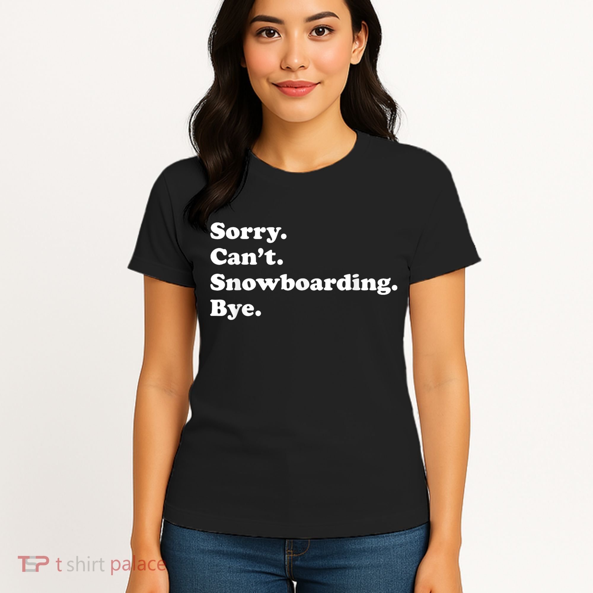 Funny Snowboarding Gift Women's T-Shirt
