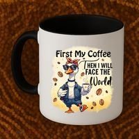Funny Sarcastic Goose My Coffee Then Face The World Coffee Mug thumb 2
