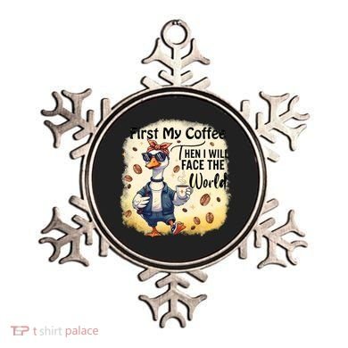 Funny Sarcastic Goose My Coffee Then Face The World Ornament