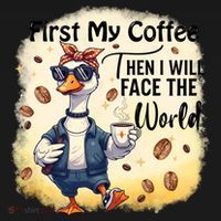 Funny Sarcastic Goose My Coffee Then Face The World Women's Tank Top thumb 5