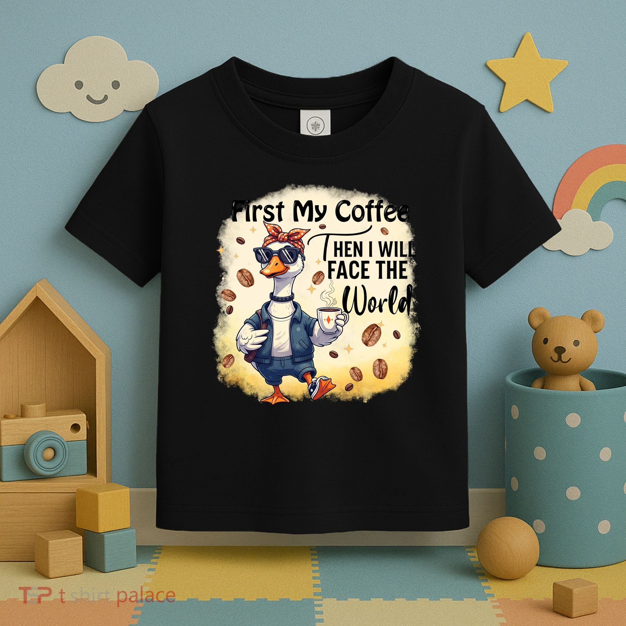 Funny Sarcastic Goose My Coffee Then Face The World Toddler T-Shirt