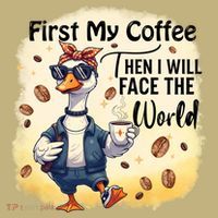 Funny Sarcastic Goose My Coffee Then Face The World Sweatshirt thumb 2