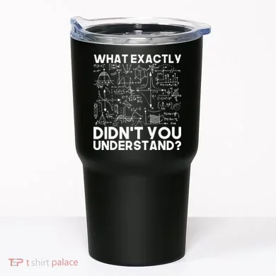 Funny Science Gift Idea Physicist Math Physics Tumbler