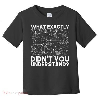 Funny Science Gift Idea Physicist Math Physics Toddler T-Shirt
