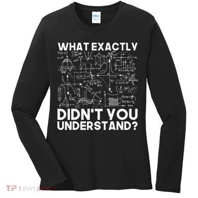 Funny Science Gift Idea Physicist Math Physics Women's Long Sleeve Shirt