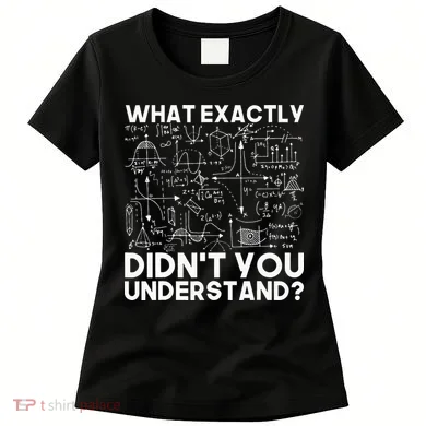 Funny Science Gift Idea Physicist Math Physics Women's T-Shirt