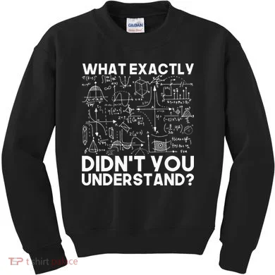 Funny Science Gift Idea Physicist Math Physics Kids Sweatshirt
