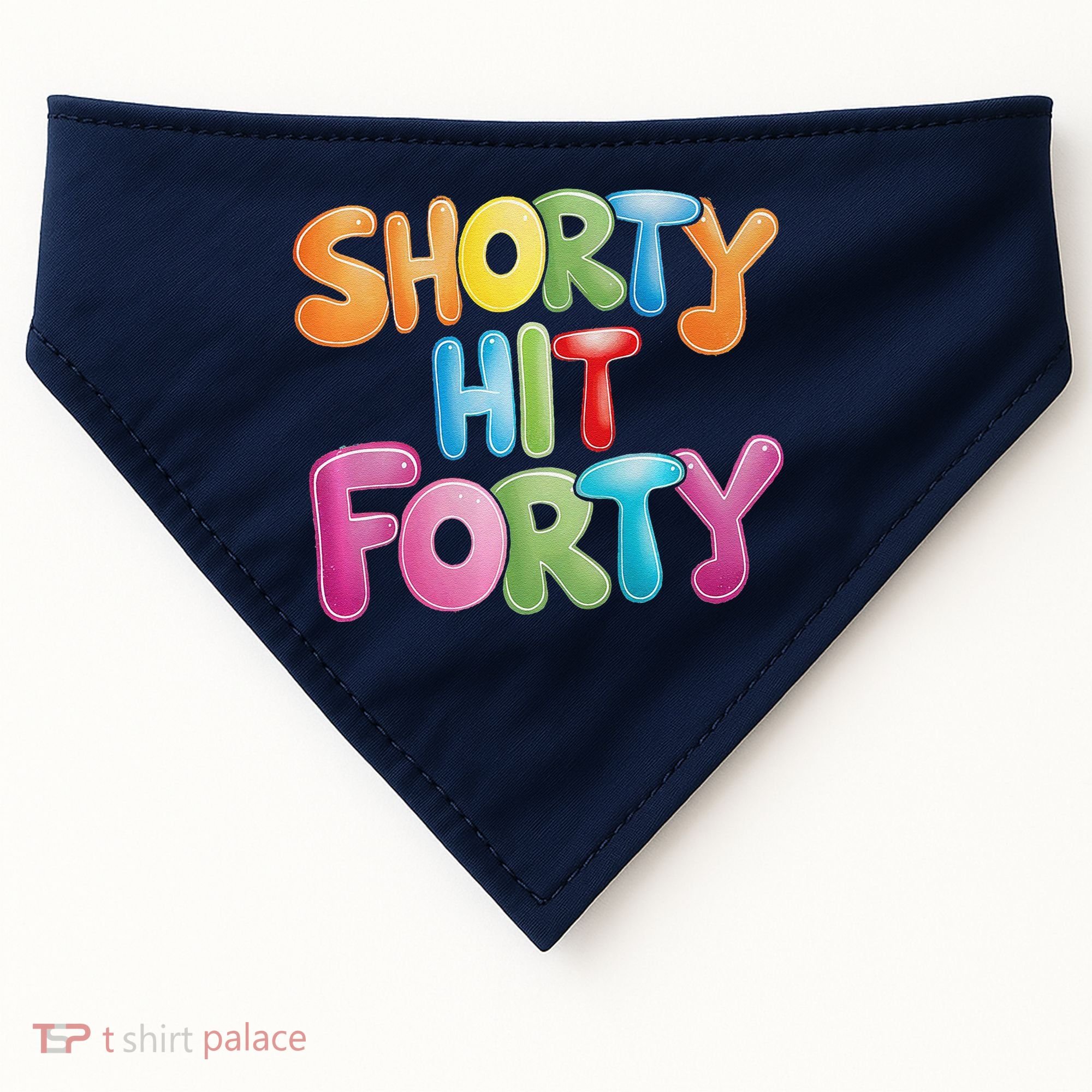 Funny Shorty Hit Forty 40th Birthday Gifts Premium USA-Made Doggie Bandana