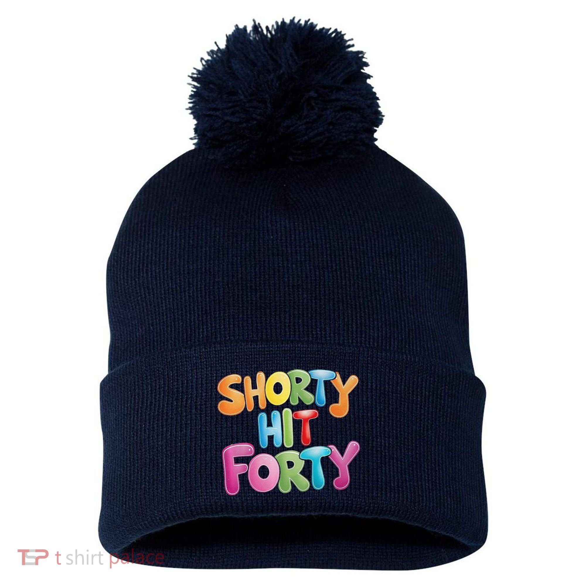 Funny Shorty Hit Forty 40th Birthday Gifts Premium Pom Pom 12in Knit Beanie