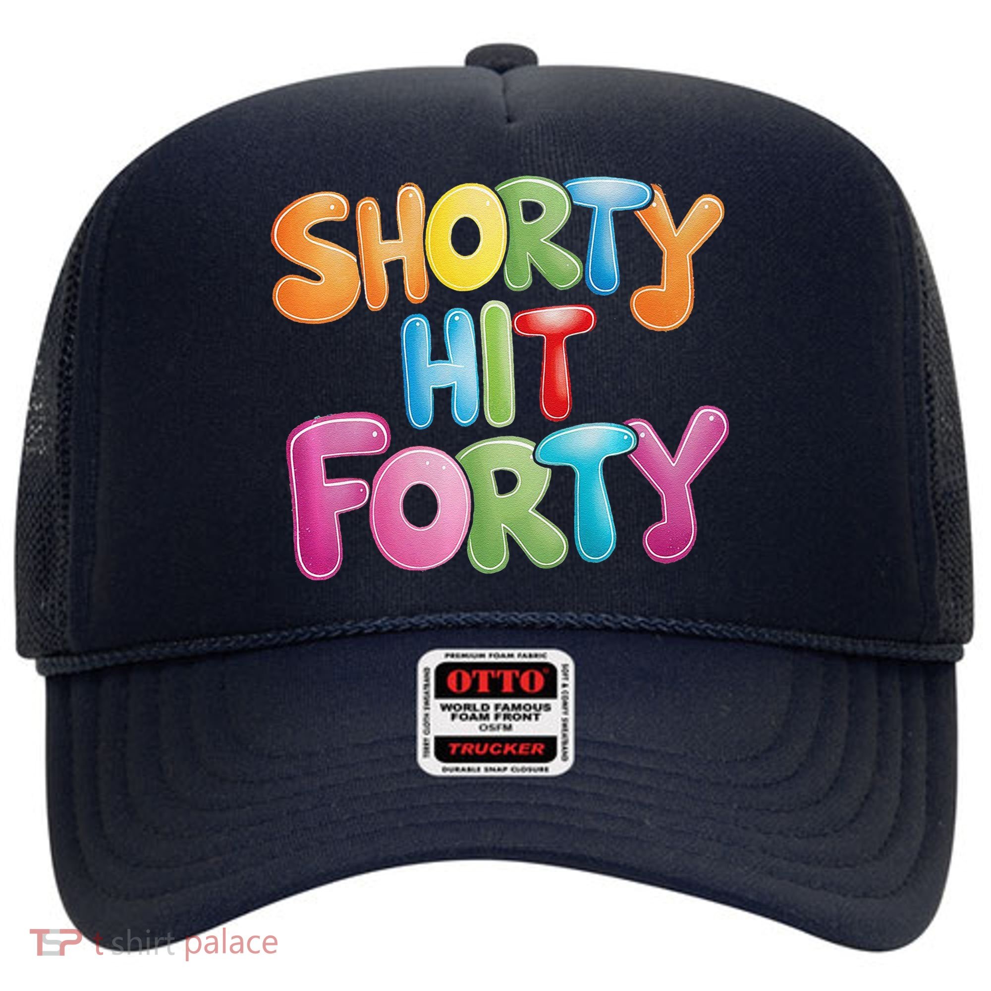Funny Shorty Hit Forty 40th Birthday Gifts Premium Hat