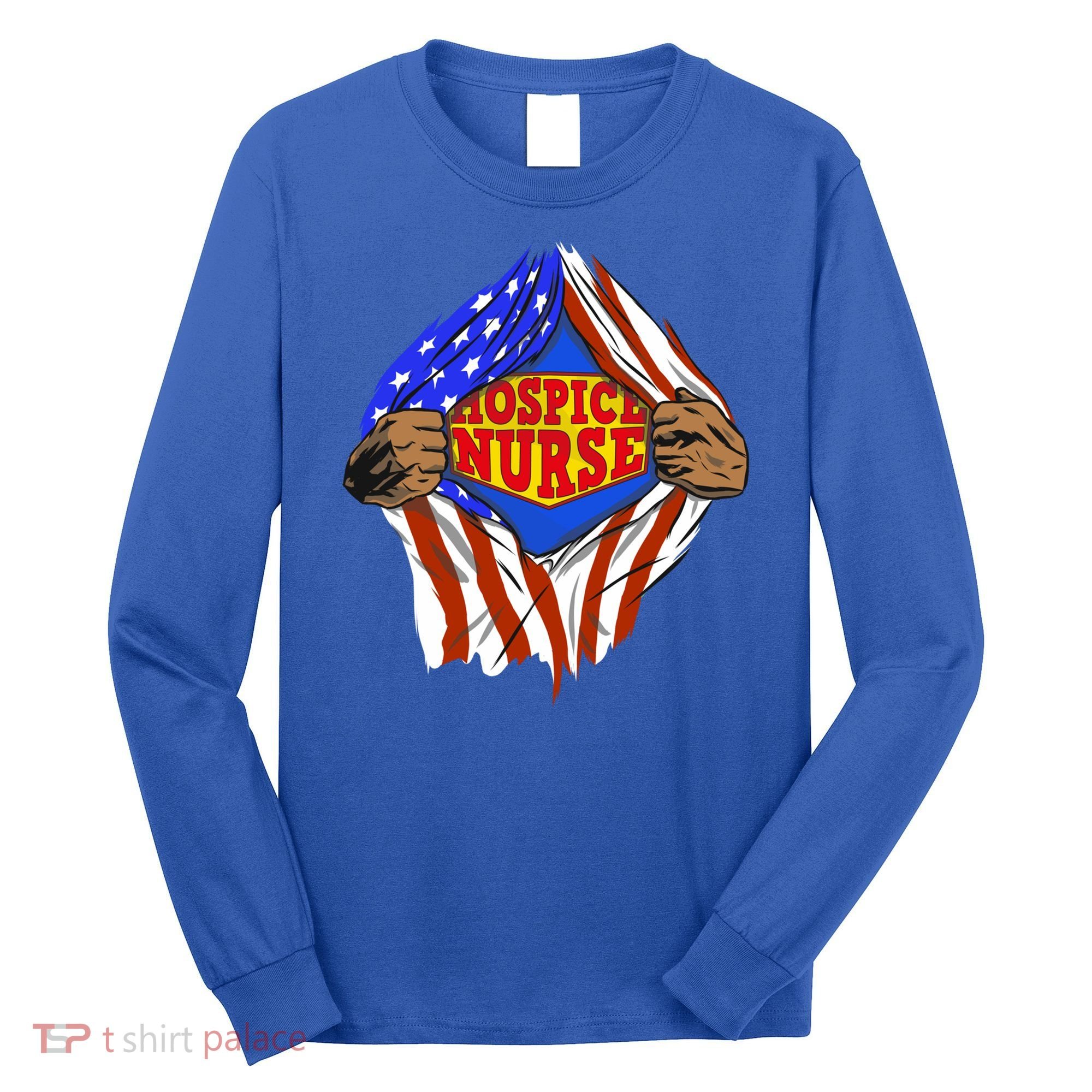 Funny Super Hospice Nurse Hero Job Cute Gift Long Sleeve Shirt